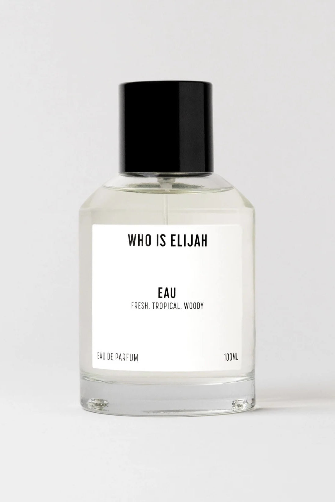 Who Is Elijah EAU | Fresh, Tropical, Woody